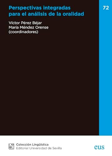 9788447222322: PERSPECTIVAS INTEGRADAS PARA EL ANALISIS DE LA ORALIDAD