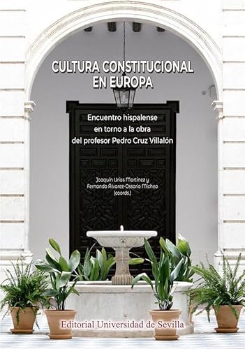 Imagen de archivo de Cultura constitucional en Europa: Encuentro hispalense en torno a la obra del profesor Pedro Cruz Villaln a la venta por Agapea Libros