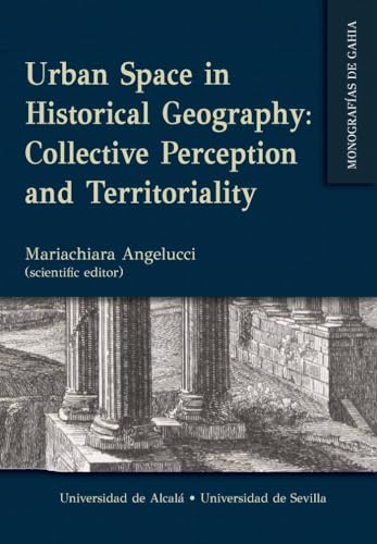 Stock image for Urban Space in Historical Geography: Collective Perception and Territoriality for sale by Agapea Libros