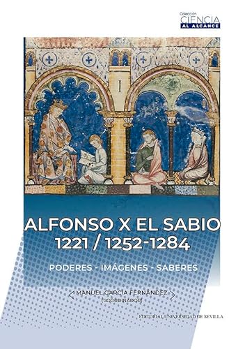 Beispielbild fr ALFONSO X EL SABIO 1221 / 1252-1284 zum Verkauf von Hilando Libros