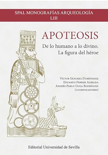 Beispielbild fr Apoteosis: De lo humano a lo divino. La figura del hroe zum Verkauf von AG Library