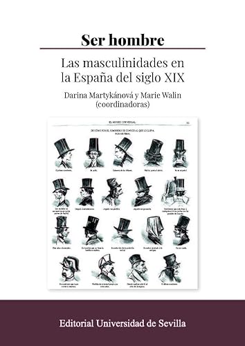 9788447225293: Ser hombre: Las masculinidades en la Espaa del siglo XIX: 402 (Historia)
