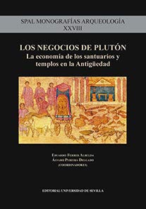 Stock image for LOS NEGOCIOS DE PLUTN: LA ECONOMA DE LOS SANTUARIOS Y TEMPLOS EN LA ANTIGEDAD for sale by KALAMO LIBROS, S.L.