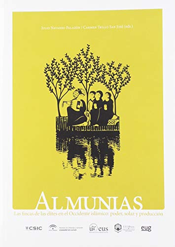 Stock image for Almunias. Las fincas de las lites en el occidente islmico: poder, solaz y produccin for sale by Iridium_Books