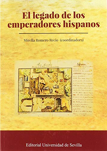 Imagen de archivo de El legado de los emperadores hispanos a la venta por Zilis Select Books