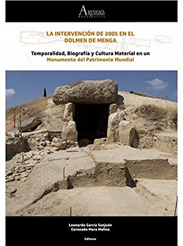 Stock image for La intervencin de 2005 en el Dolmen de Menga for sale by Zilis Select Books