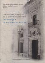 9788447228676: Los Inicios De La Geografa En La Universidad De Sevilla: Homenaje a D. Juan Benito Arranz: 3