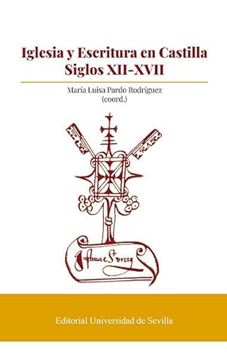 Beispielbild fr IGLESIA Y ESCRITURA EN CASTILLA SIGLOS XII-XVII zum Verkauf von MARCIAL PONS LIBRERO