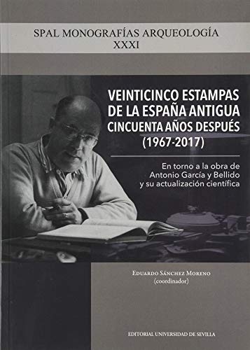 Beispielbild fr VEINTICINCO ESTAMPAS DE LA ESPAA ANTIGUA CINCUENTA AOS DESPUES (1967-2017) zum Verkauf von MARCIAL PONS LIBRERO