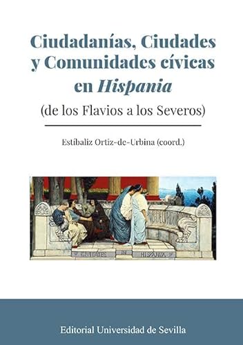 Imagen de archivo de CIUDADANÍAS, CIUDADES Y COMUNIDADES CÍVICAS EN HISPANIA a la venta por Siglo Actual libros