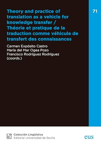 Imagen de archivo de THEORY AND PRACTICE OF TRANSLATION AS A VEHICLE FOR KNOWLEDGE TRANSFER a la venta por Hilando Libros