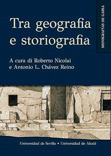 Beispielbild fr TRA GEOGRAFIA E STORIOGRAFIA zum Verkauf von MARCIAL PONS LIBRERO