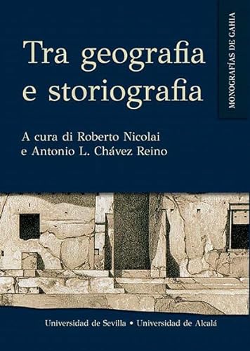 Stock image for TRA GEOGRAFIA E STORIOGRAFIA for sale by MARCIAL PONS LIBRERO