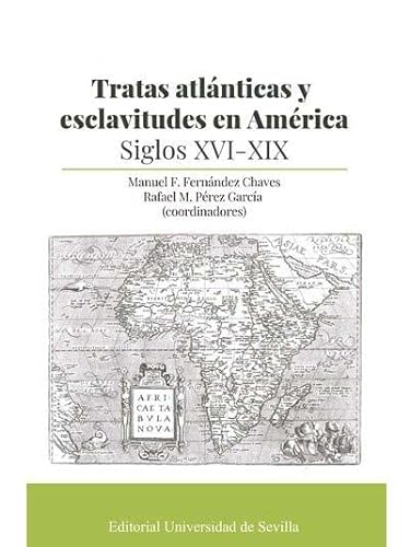 Stock image for Tratas atlnticas y esclavitudes en Amrica. Siglos XVI-XIX for sale by Zilis Select Books