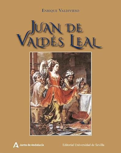 Imagen de archivo de JUAN DE VALDES LEAL [RUSTICA] a la venta por Prtico [Portico]