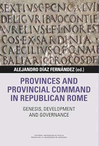 Beispielbild fr PROVINCES AND PROVINCIAL COMMAND IN REPUBLICAN ROME zum Verkauf von Librerias Prometeo y Proteo