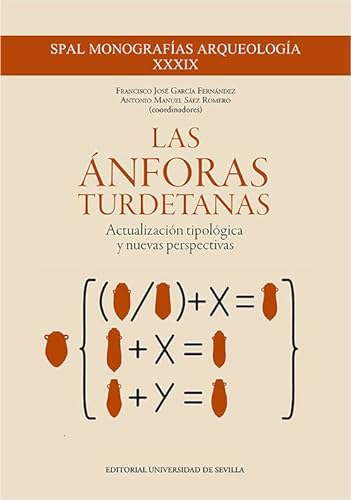 Stock image for Las nforas Turdetanas: Actualizacin tipolgica y nuevas perspectivas for sale by Agapea Libros