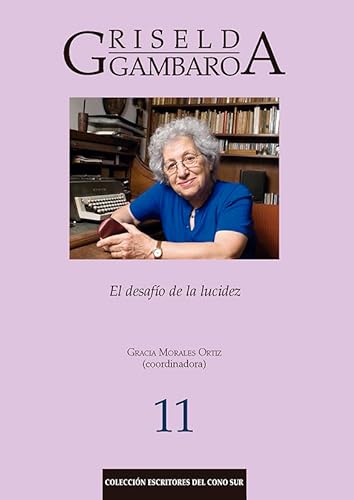 Stock image for Griselda Gambaro: El desafo de la lucidez for sale by Agapea Libros