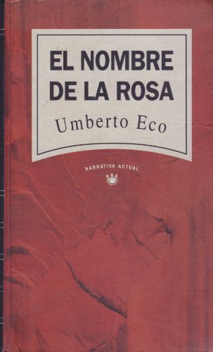 Beispielbild fr El nombre de la rosa (Narrativa Actual) zum Verkauf von ThriftBooks-Atlanta