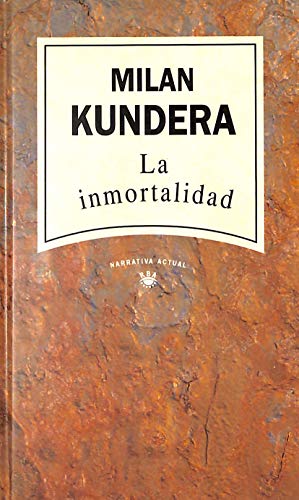 Beispielbild fr La Inmortalidad = Immortality (Narrativa Actual: 16) zum Verkauf von Great Northern Books