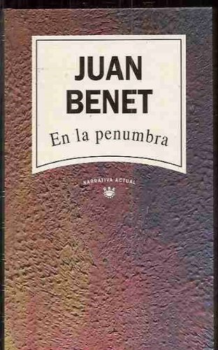 Stock image for EN LA PENUMBRA. BENET,Juan. for sale by VANLIBER