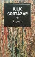 Rayuela - Cortazar, Julio