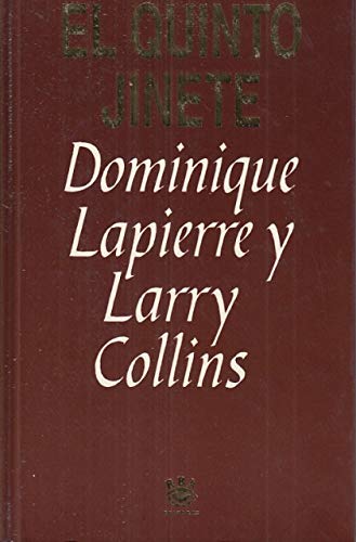 Imagen de archivo de El quinto jinete Dominique Lapierre / Larry Collins a la venta por VANLIBER