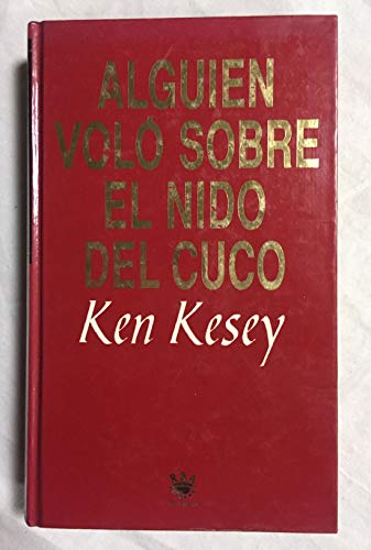 Stock image for alguien volo sobre el nido del cuco kessey ken for sale by DMBeeBookstore