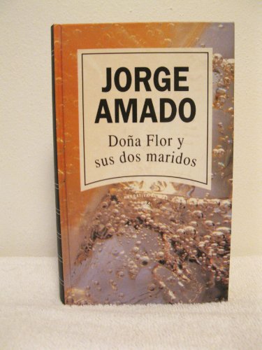 Doâ€“a Flor y sus dos maridos (9788447301720) by Jorge Amado