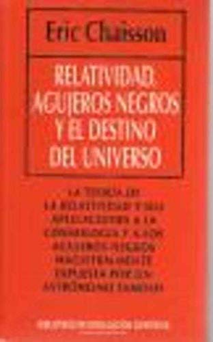 Imagen de archivo de Relatividad, agujeros negros y el destino del universo a la venta por El Pergam Vell