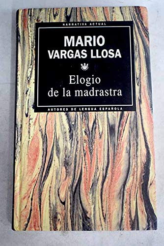 Elogio de la madastra - Vargas Llosa, Mario