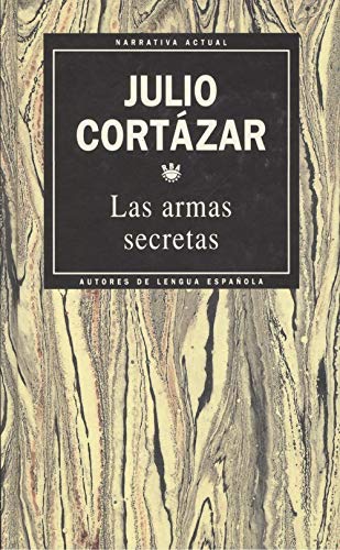 Beispielbild fr las armas secretas Cortzar,Julio zum Verkauf von VANLIBER