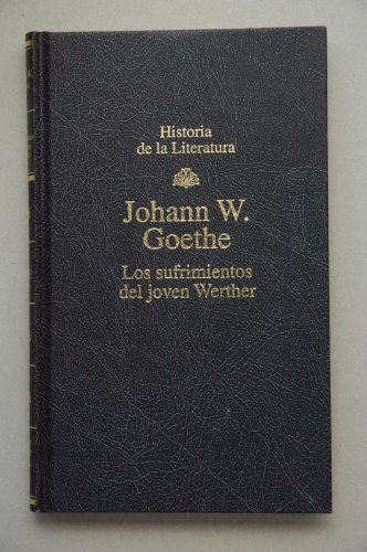 Imagen de archivo de Los Sufrimientos Del Joven Werther a la venta por RecicLibros