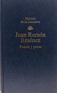 Beispielbild fr juan ramon jimenez poesia y prosa rba historia de la lite 72Ed. 1995 zum Verkauf von LibreriaElcosteo