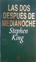 Imagen de archivo de Las dos despues de medianoche Stephen King a la venta por VANLIBER