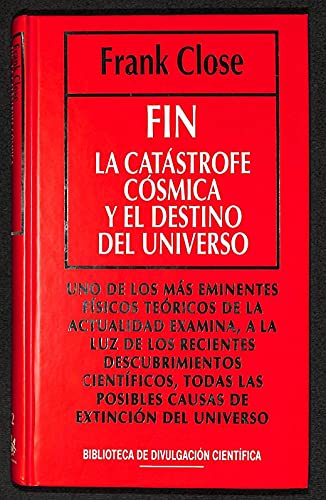 Beispielbild fr Fin. La catstrofe csmica y el destino del universo. zum Verkauf von Librera y Editorial Renacimiento, S.A.