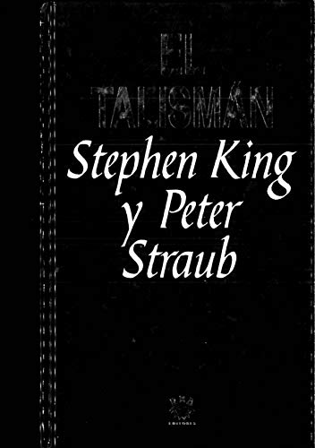 Stock image for El talisman KING, STEPHEN ; STRAUB, PETER for sale by VANLIBER