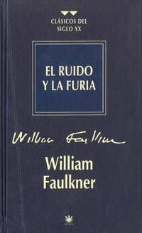 9788447309788: William Faulkner: EL RUIDO Y LA FURIA (Madrid, 1995)