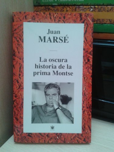 Imagen de archivo de La oscura historia de la prima Montse JUAN MARSE a la venta por VANLIBER