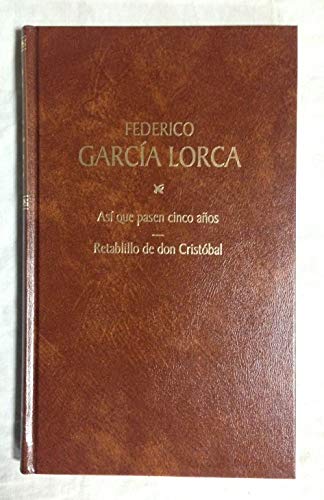 9788447313167: ASI QUE PASEN CINCO AOS - RETABLILLO DE DON CRISTOBAL Y DOA ROSITA - VERSION DE RETABLILLO DE DON CRISTOBAL Y DOA ROSITA. Col. Obras Completas n 11