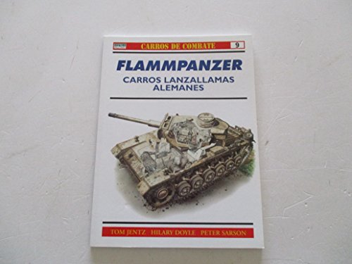 9788447314720: Carros de Combate n 9. Flammpanzar. Carros lanzallamas alemanes.