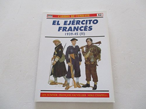 Stock image for El ejrcito Francs 1939-45 (II) for sale by MIRADOR A BILBAO