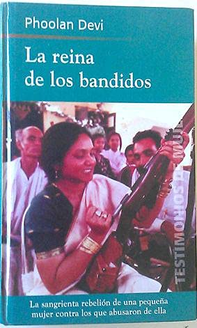 Imagen de archivo de LA REINA DE LOS BANDIDOS. La sangrienta rebelin de una pequea mujer contra los que abusaron de ella a la venta por medimops