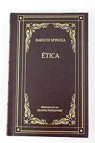 Ética - Baruch Spinoza: 9788447324538 - AbeBooks