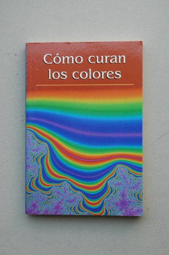 Imagen de archivo de Cmo Curan los Colores a la venta por Hamelyn