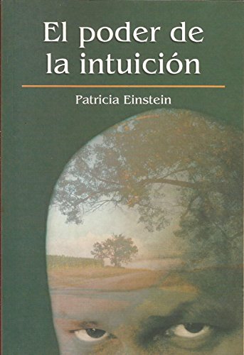 Stock image for El Poder De La Intuicin Einstein, Patricia for sale by VANLIBER
