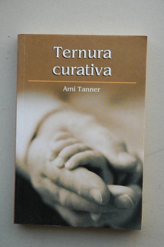 Beispielbild fr Ternura Curativa zum Verkauf von Hamelyn