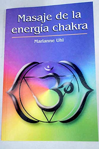 9788447327997: Masaje De La Energa Chakra