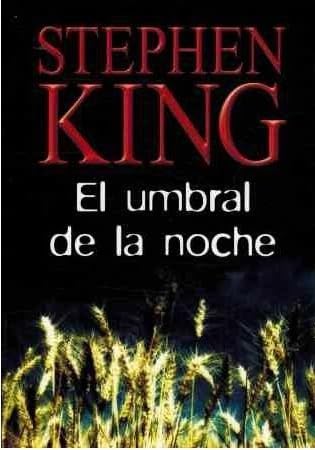 Stock image for _ livro el umbral de la noche stephen king 2007 for sale by LibreriaElcosteo