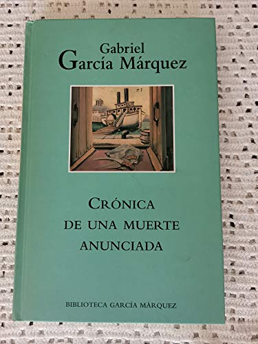 9788447333769: CRONICA DE UNA MUERTE ANUNCIADA [Tapa dura] by GARCIA MARQUEZ Gabriel